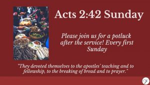Join us for a church potluck every first Sunday of the month! 